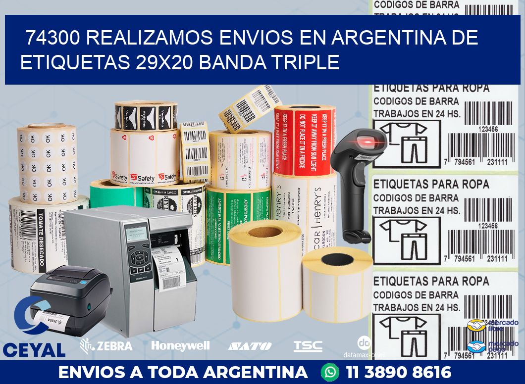 74300 REALIZAMOS ENVIOS EN ARGENTINA DE ETIQUETAS 29X20 BANDA TRIPLE