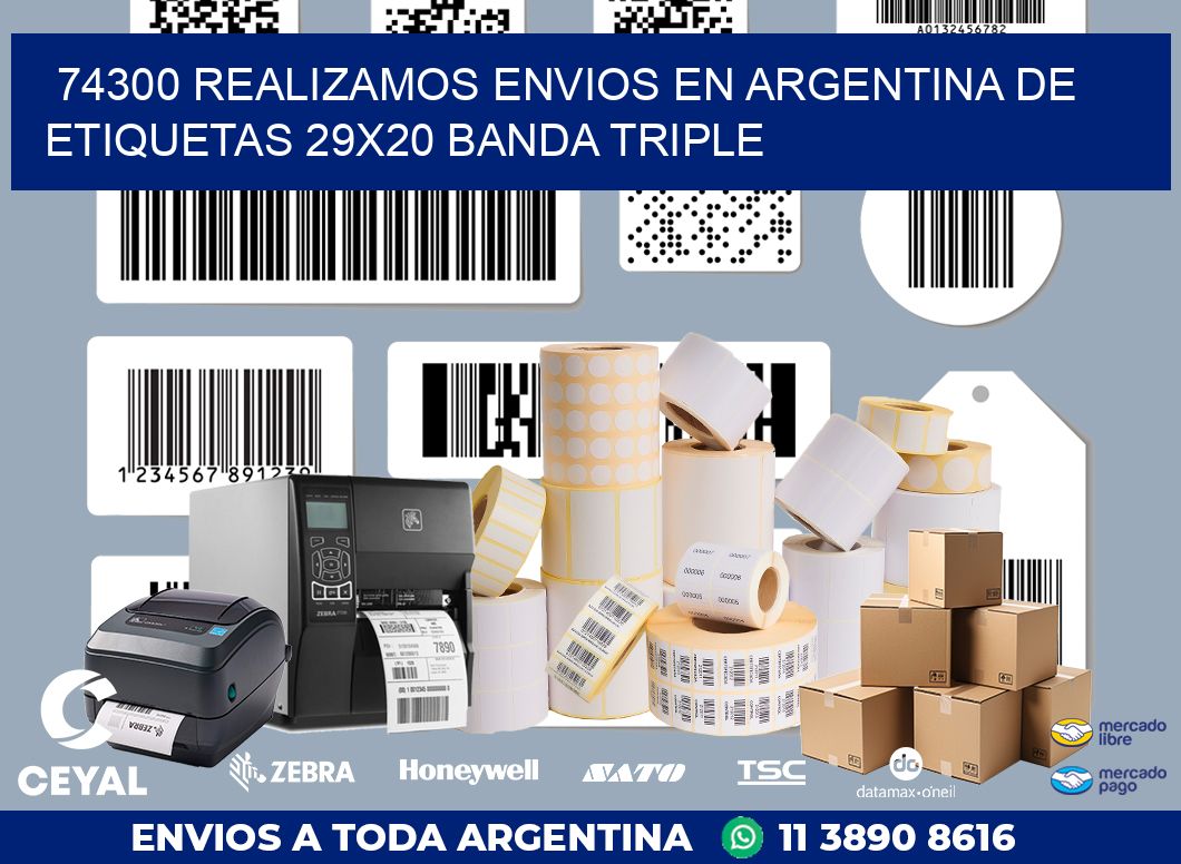 74300 REALIZAMOS ENVIOS EN ARGENTINA DE ETIQUETAS 29X20 BANDA TRIPLE