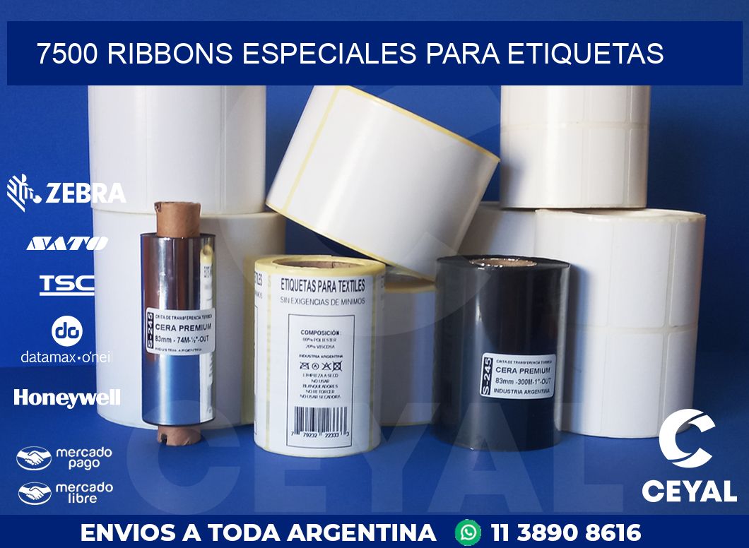 7500 RIBBONS ESPECIALES PARA ETIQUETAS