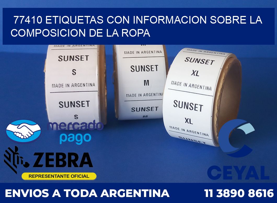 77410 ETIQUETAS CON INFORMACION SOBRE LA COMPOSICION DE LA ROPA