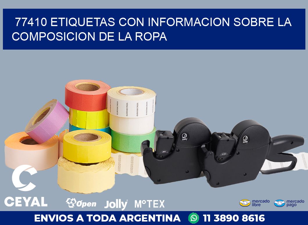 77410 ETIQUETAS CON INFORMACION SOBRE LA COMPOSICION DE LA ROPA