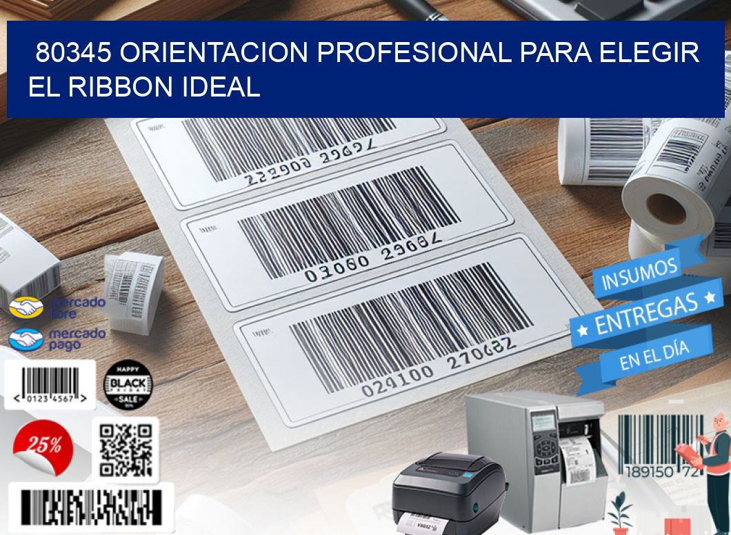 80345 ORIENTACION PROFESIONAL PARA ELEGIR EL RIBBON IDEAL