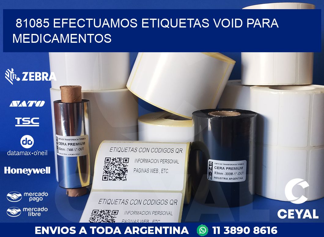 81085 EFECTUAMOS ETIQUETAS VOID PARA MEDICAMENTOS