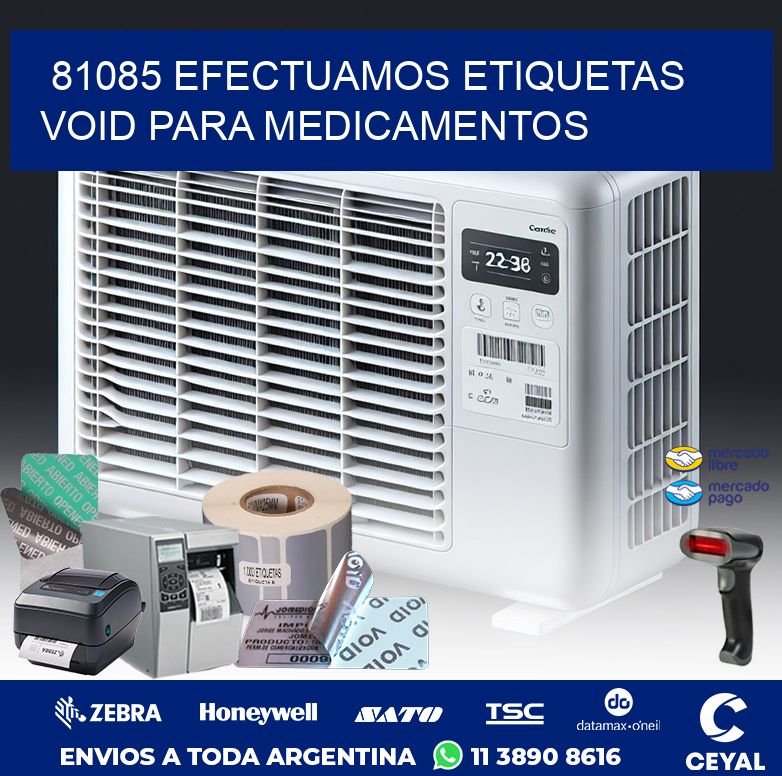 81085 EFECTUAMOS ETIQUETAS VOID PARA MEDICAMENTOS