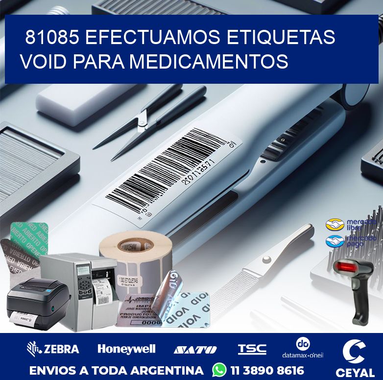 81085 EFECTUAMOS ETIQUETAS VOID PARA MEDICAMENTOS