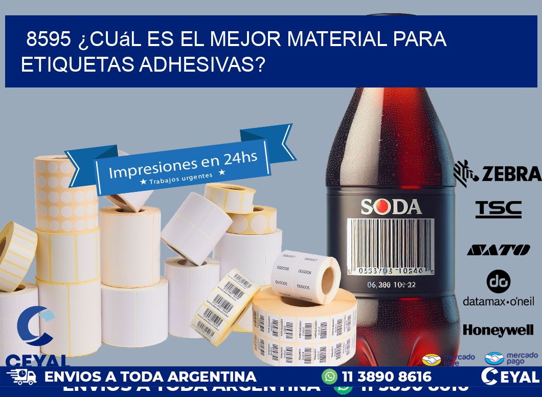 8595 ¿Cuál es el mejor material para etiquetas adhesivas?