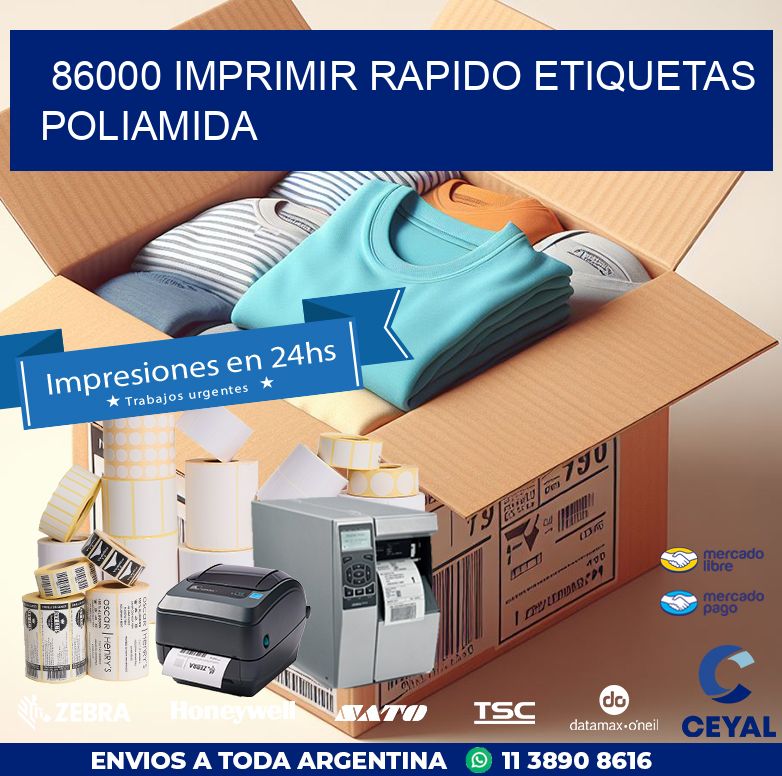 86000 IMPRIMIR RAPIDO ETIQUETAS POLIAMIDA