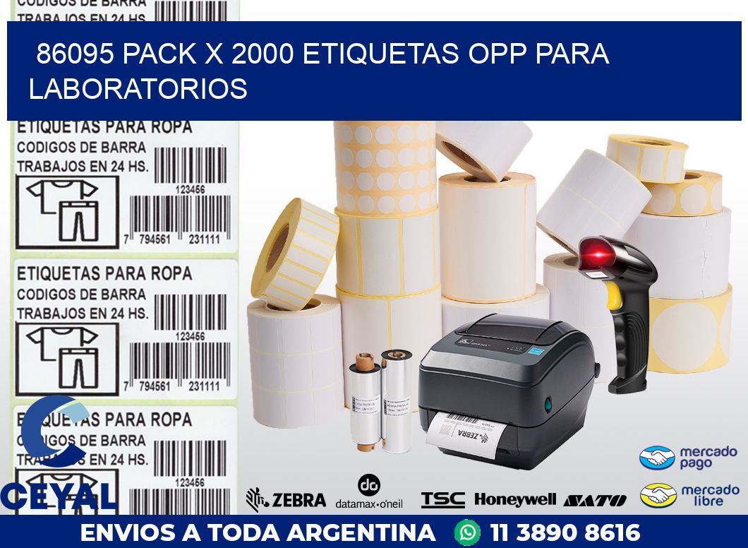 86095 PACK X 2000 ETIQUETAS OPP PARA LABORATORIOS