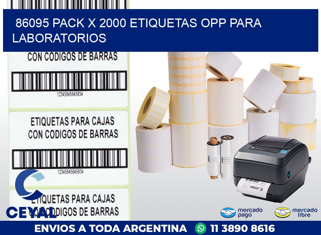 86095 PACK X 2000 ETIQUETAS OPP PARA LABORATORIOS
