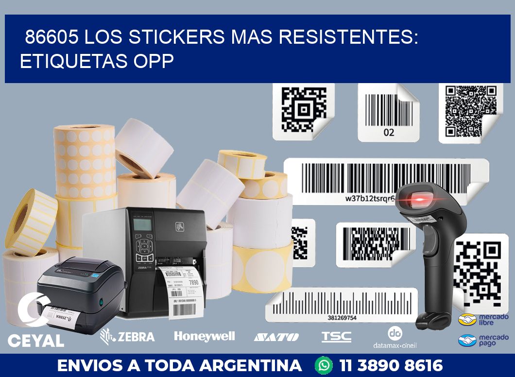 86605 LOS STICKERS MAS RESISTENTES: ETIQUETAS OPP
