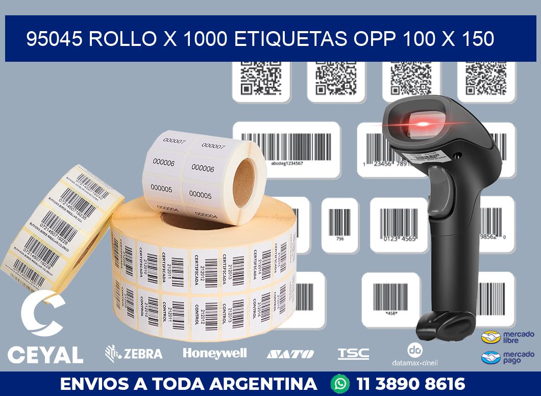 95045 ROLLO X 1000 ETIQUETAS OPP 100 X 150