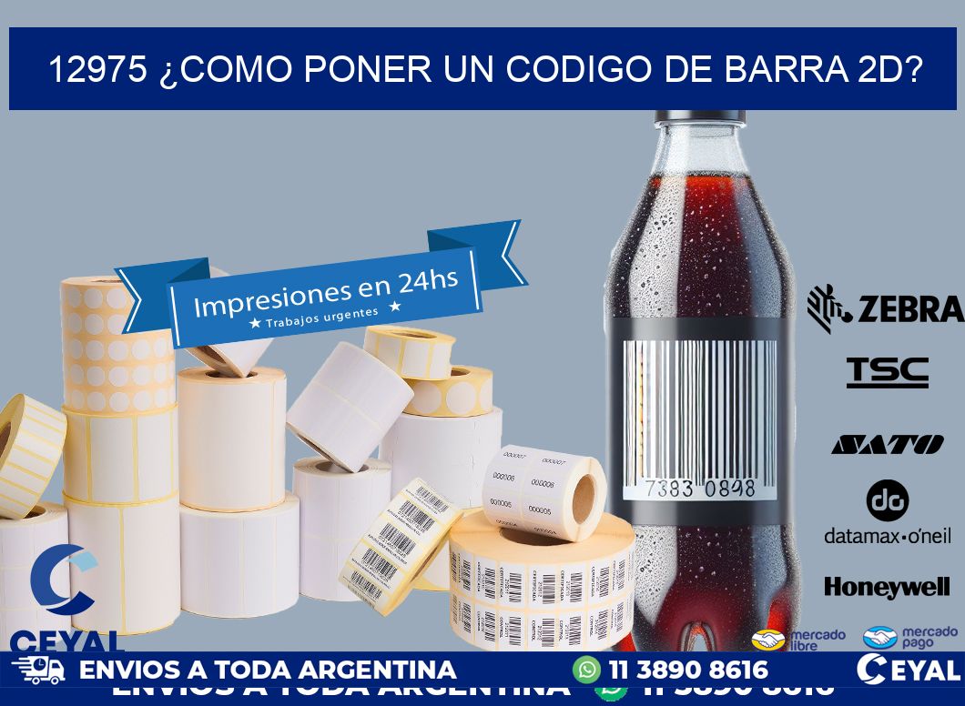12975 ¿COMO PONER UN CODIGO DE BARRA 2D?