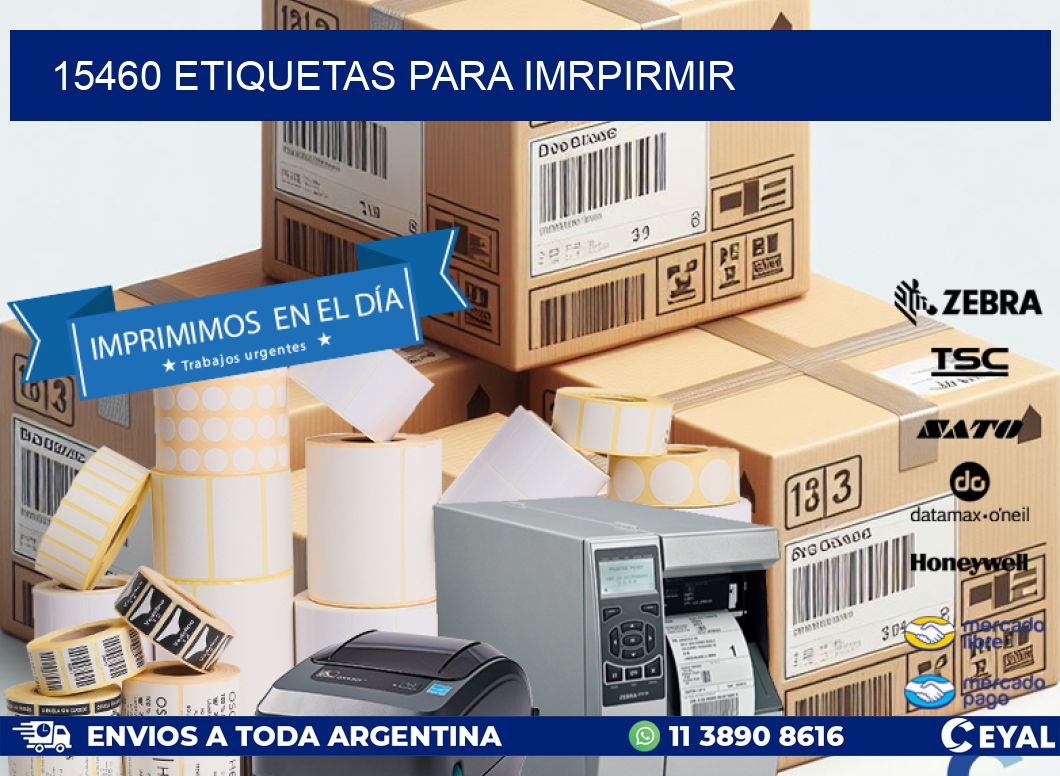 15460 ETIQUETAS PARA IMRPIRMIR
