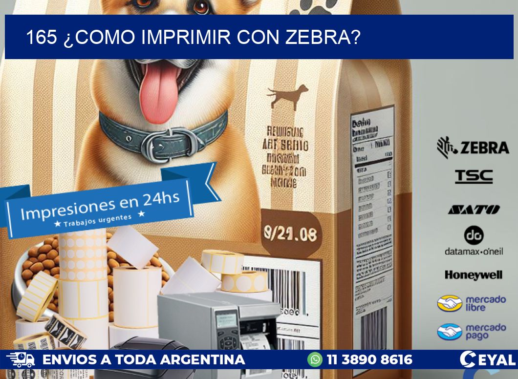 165 ¿COMO IMPRIMIR CON ZEBRA?