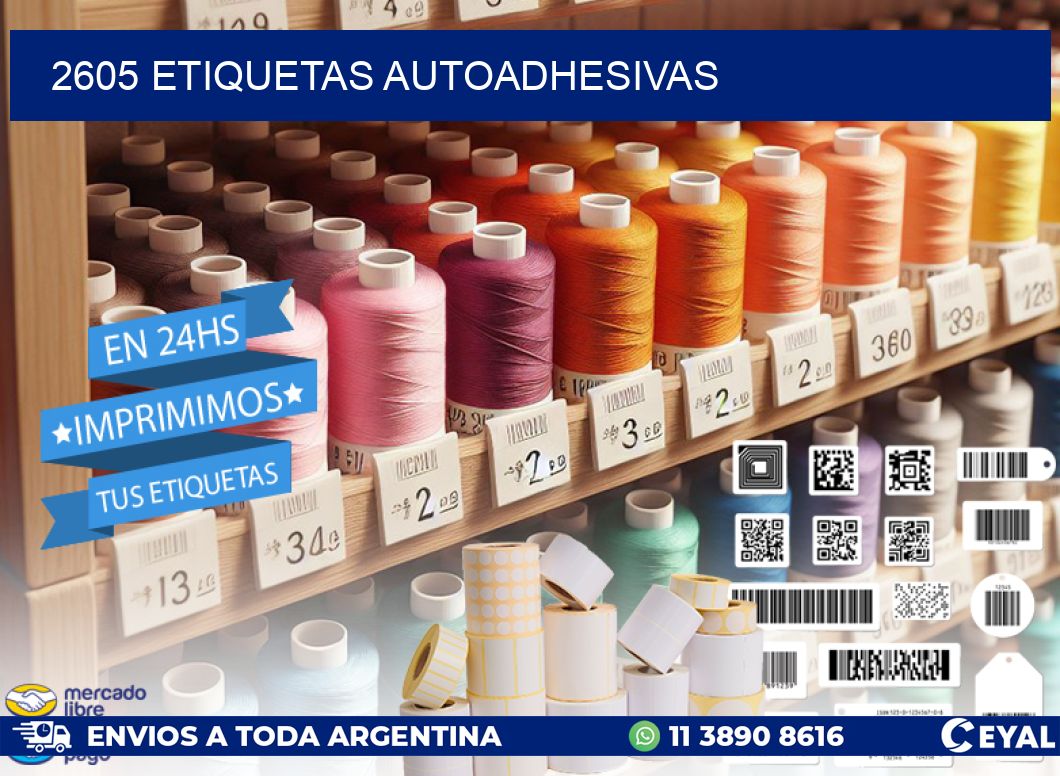 2605 ETIQUETAS AUTOADHESIVAS