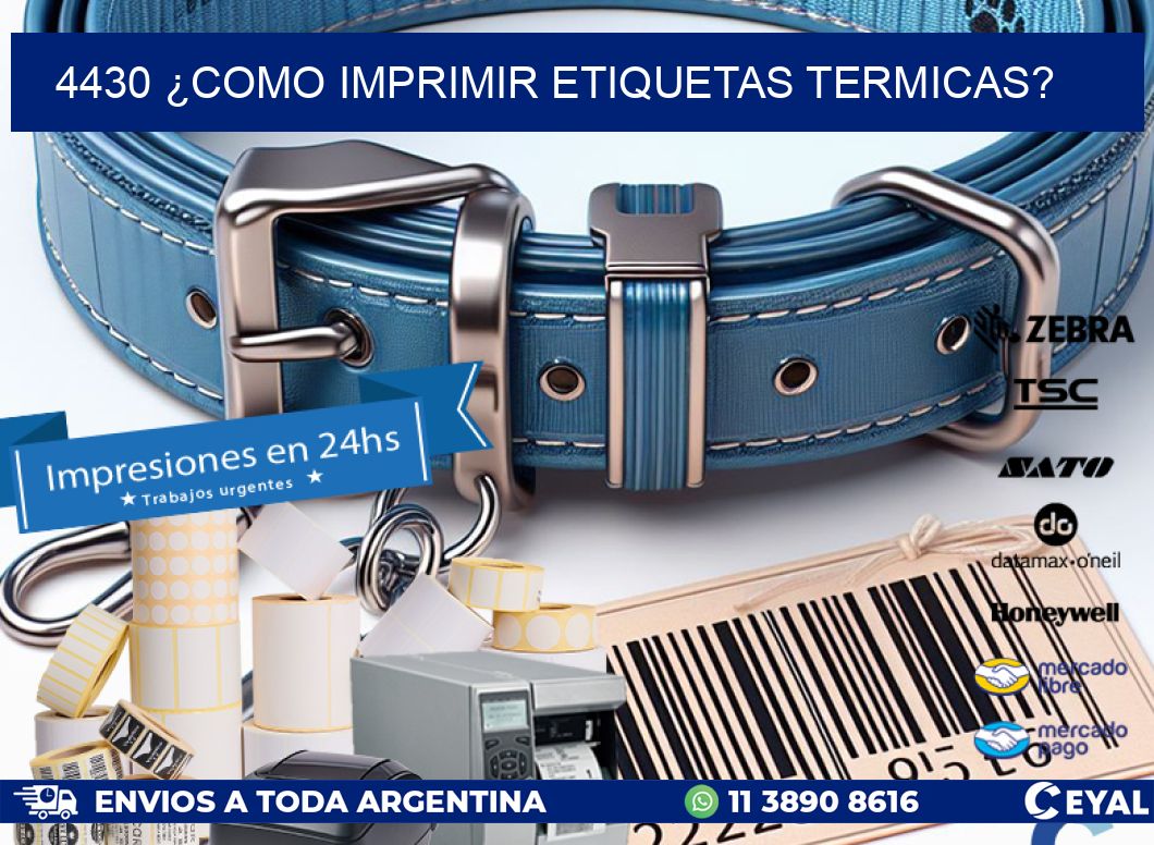 4430 ¿COMO IMPRIMIR ETIQUETAS TERMICAS?