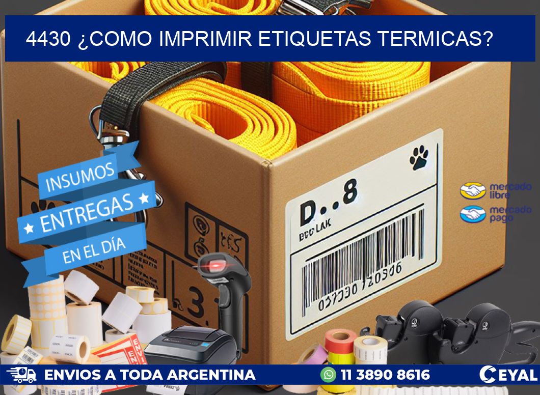 4430 ¿COMO IMPRIMIR ETIQUETAS TERMICAS?