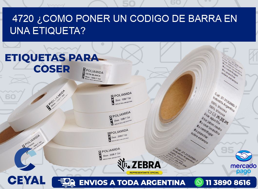 4720 ¿COMO PONER UN CODIGO DE BARRA EN  UNA ETIQUETA?
