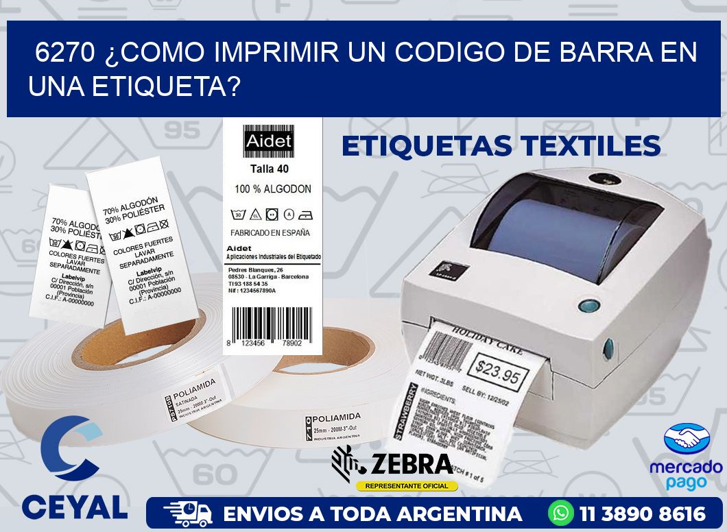 6270 ¿COMO IMPRIMIR UN CODIGO DE BARRA EN  UNA ETIQUETA?