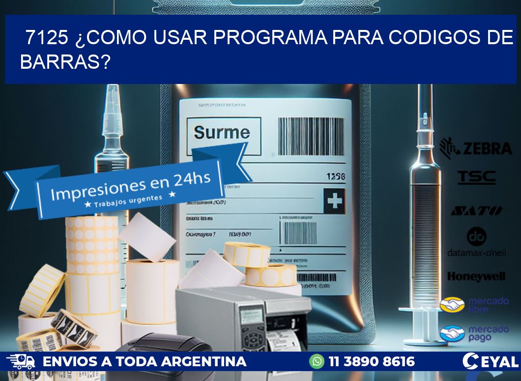 7125 ¿COMO USAR PROGRAMA PARA CODIGOS DE BARRAS?