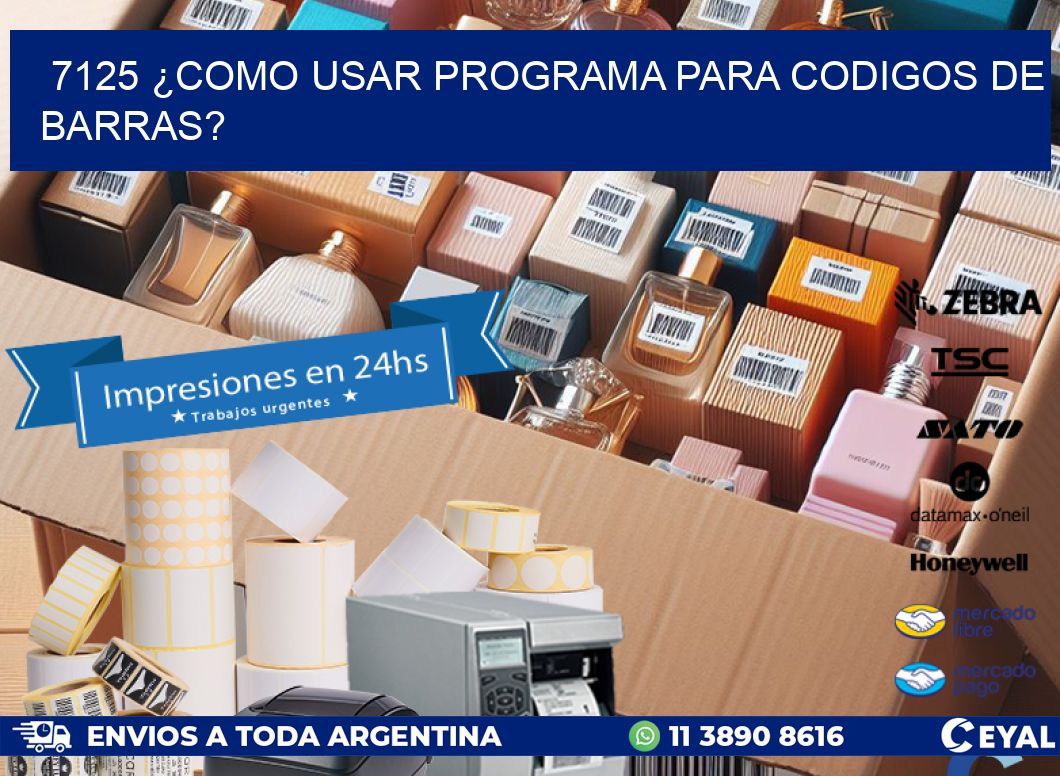 7125 ¿COMO USAR PROGRAMA PARA CODIGOS DE BARRAS?