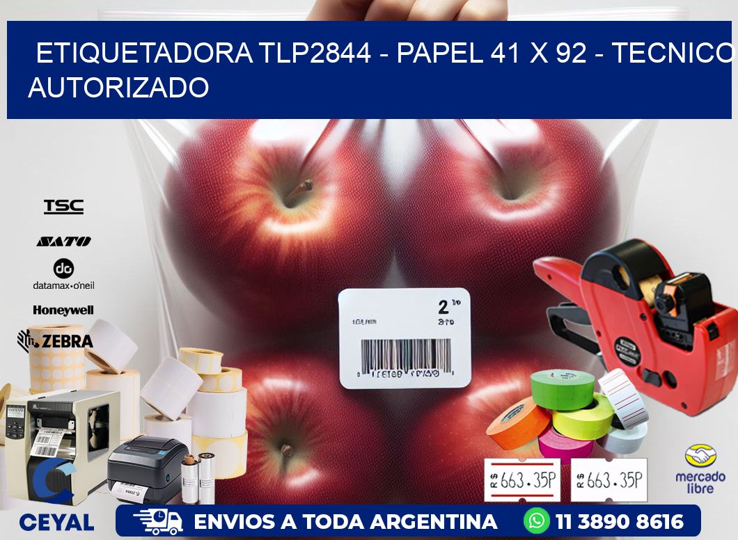 ETIQUETADORA TLP2844 - PAPEL 41 x 92 - TECNICO AUTORIZADO