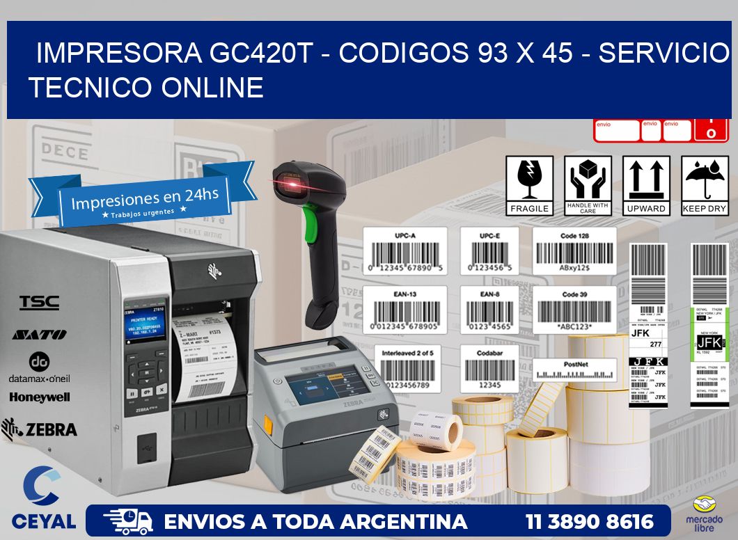 IMPRESORA GC420T - CODIGOS 93 x 45 - SERVICIO TECNICO ONLINE