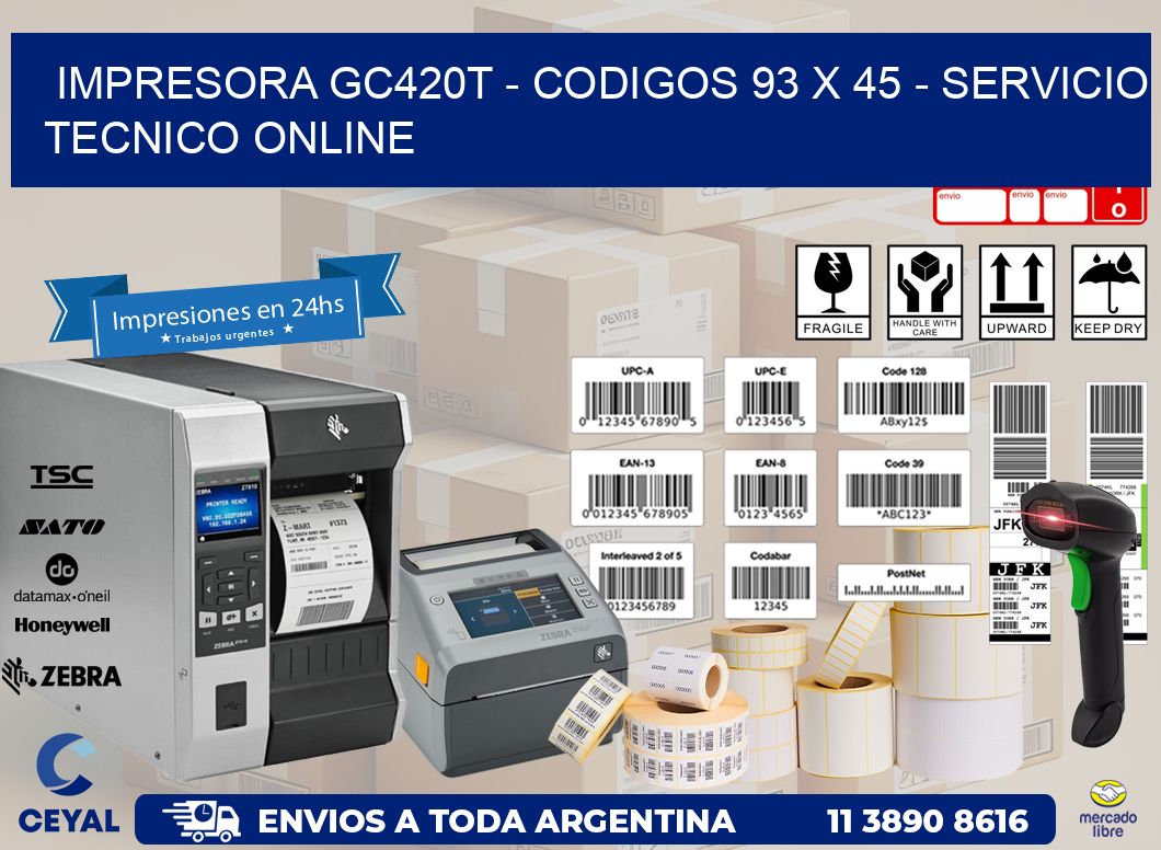 IMPRESORA GC420T - CODIGOS 93 x 45 - SERVICIO TECNICO ONLINE
