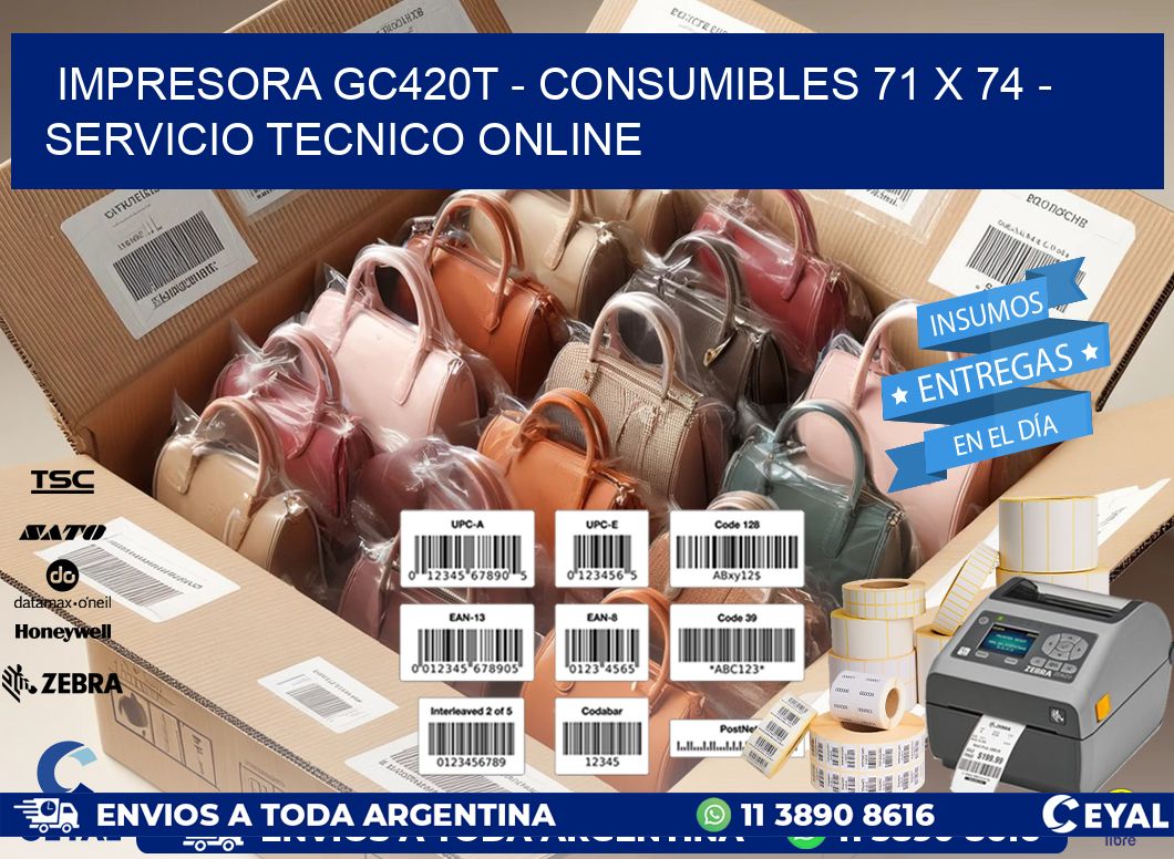 IMPRESORA GC420T - CONSUMIBLES 71 x 74 - SERVICIO TECNICO ONLINE