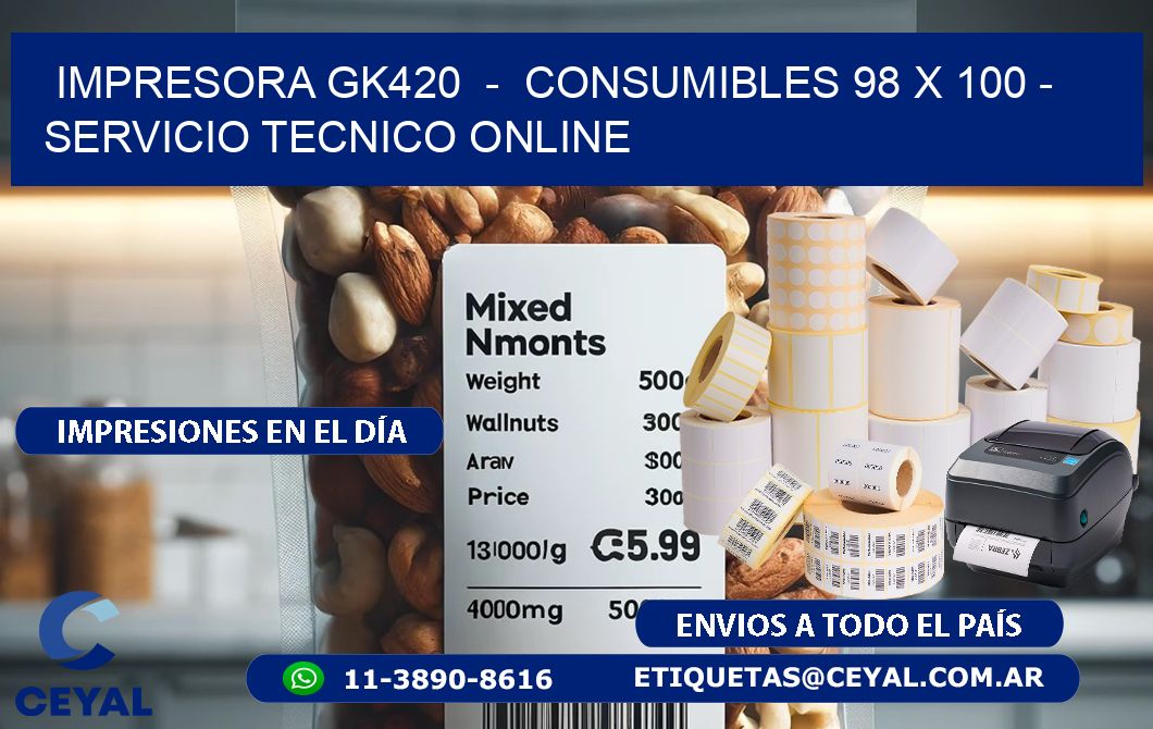 IMPRESORA GK420  -  CONSUMIBLES 98 x 100 - SERVICIO TECNICO ONLINE