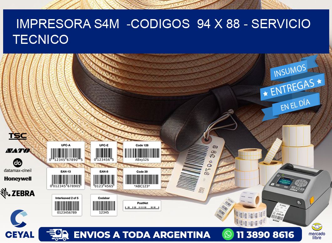 IMPRESORA S4M  -CODIGOS  94 x 88 - SERVICIO TECNICO