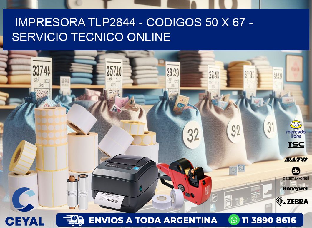 IMPRESORA TLP2844 – CODIGOS 50 x 67 – SERVICIO TECNICO ONLINE