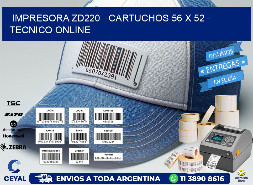 IMPRESORA ZD220  -CARTUCHOS 56 x 52 – TECNICO ONLINE