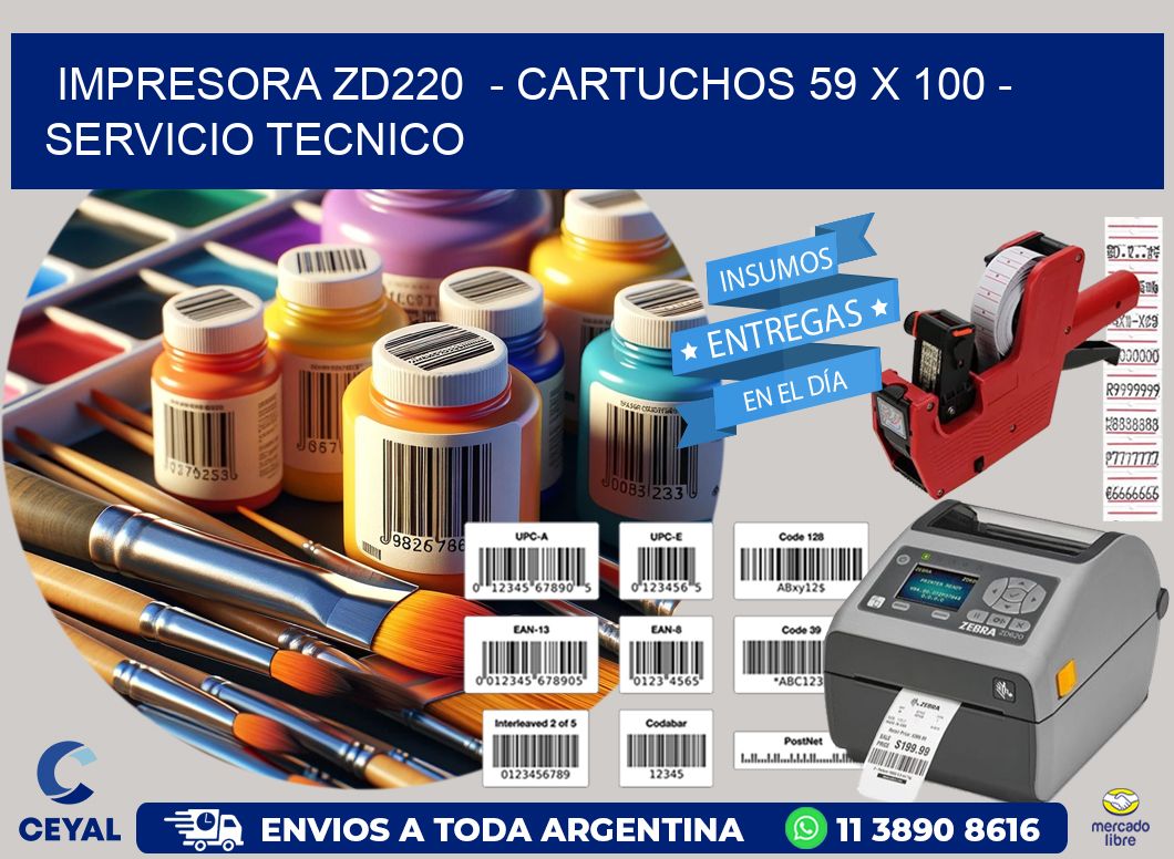 IMPRESORA ZD220  – CARTUCHOS 59 x 100 – SERVICIO TECNICO