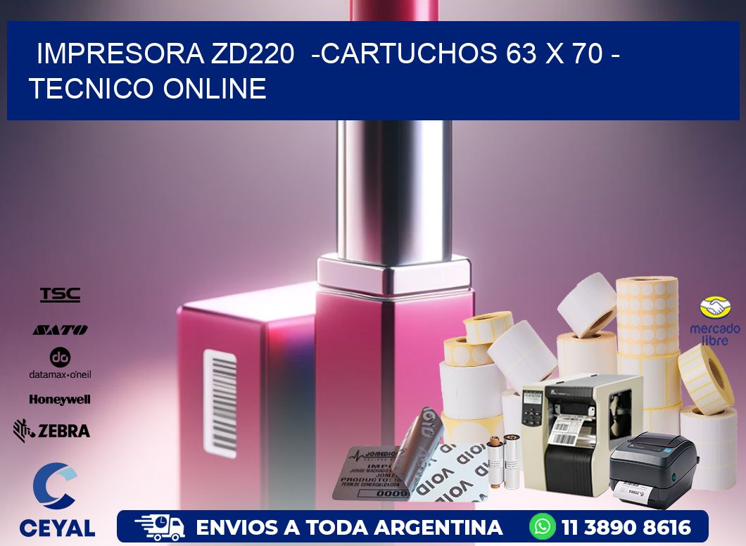IMPRESORA ZD220  -CARTUCHOS 63 x 70 - TECNICO ONLINE