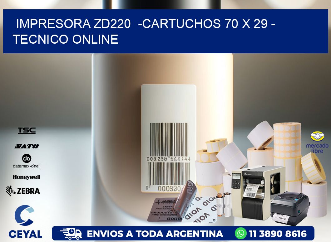IMPRESORA ZD220  -CARTUCHOS 70 x 29 - TECNICO ONLINE
