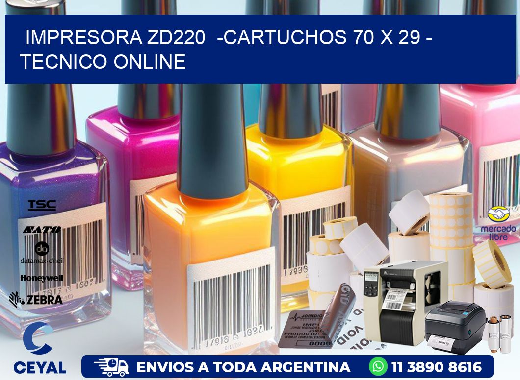 IMPRESORA ZD220  -CARTUCHOS 70 x 29 - TECNICO ONLINE