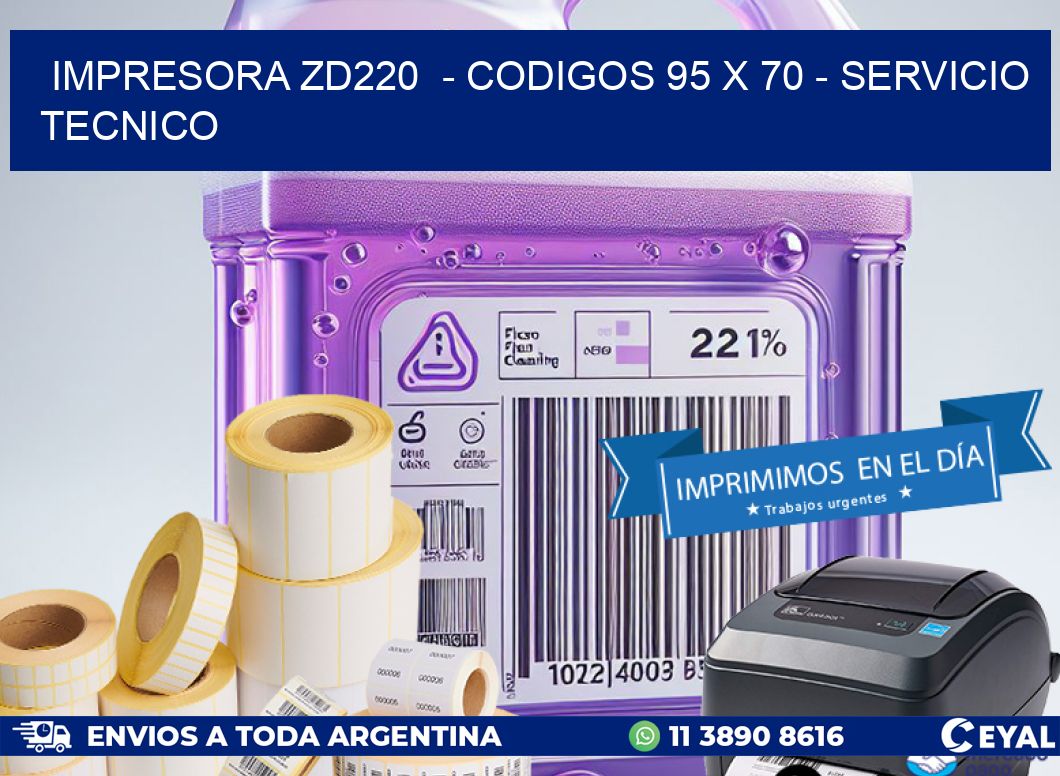 IMPRESORA ZD220  – CODIGOS 95 x 70 – SERVICIO TECNICO