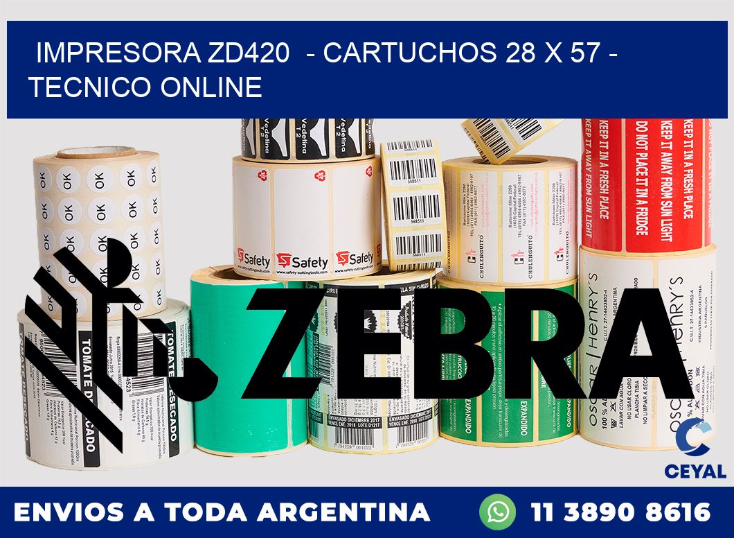 IMPRESORA ZD420  - CARTUCHOS 28 x 57 - TECNICO ONLINE