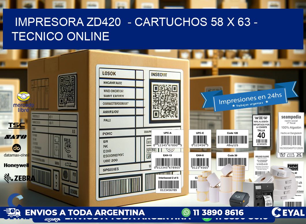 IMPRESORA ZD420  – CARTUCHOS 58 x 63 – TECNICO ONLINE
