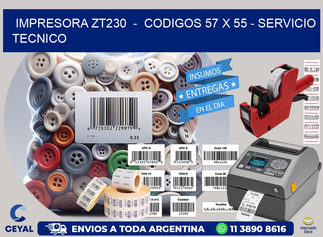 IMPRESORA ZT230  –  CODIGOS 57 x 55 – SERVICIO TECNICO