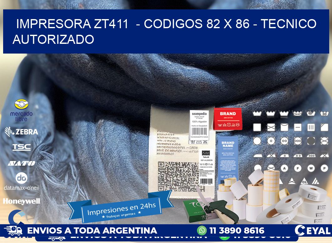 IMPRESORA ZT411  – CODIGOS 82 x 86 – TECNICO AUTORIZADO