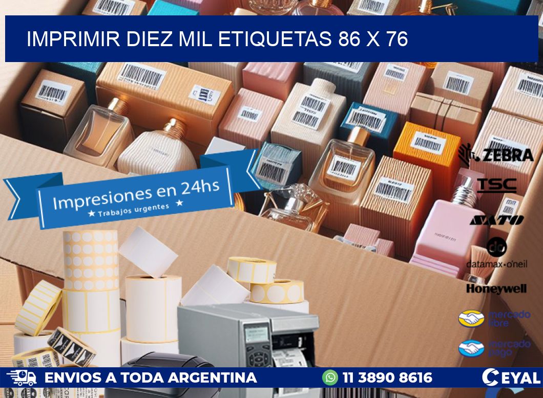 IMPRIMIR DIEZ MIL ETIQUETAS 86 x 76