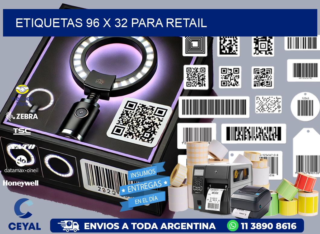 ETIQUETAS 96 x 32 PARA RETAIL
