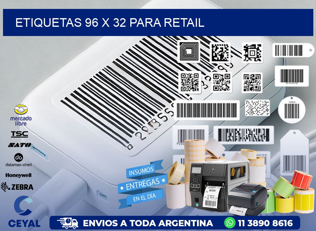 ETIQUETAS 96 x 32 PARA RETAIL