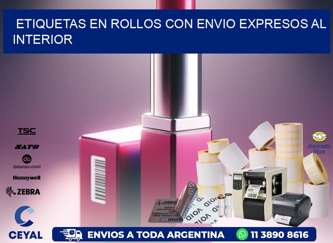 ETIQUETAS EN ROLLOS CON ENVIO EXPRESOS AL INTERIOR