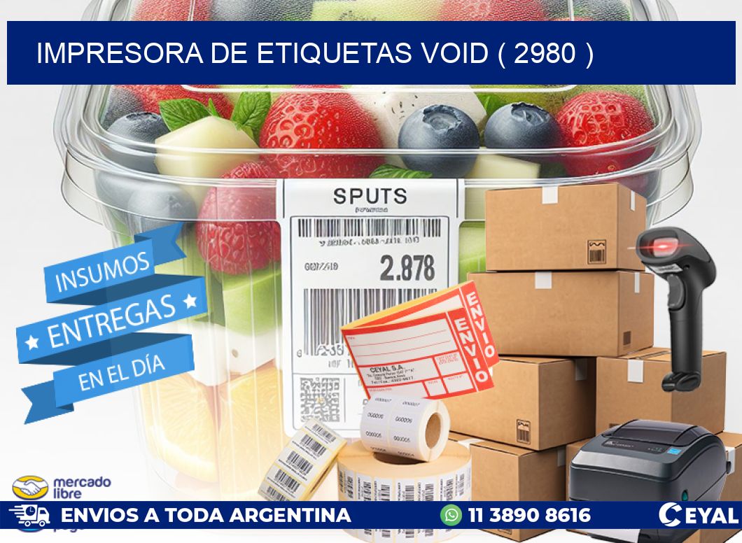 impresora de etiquetas VOID ( 2980 )