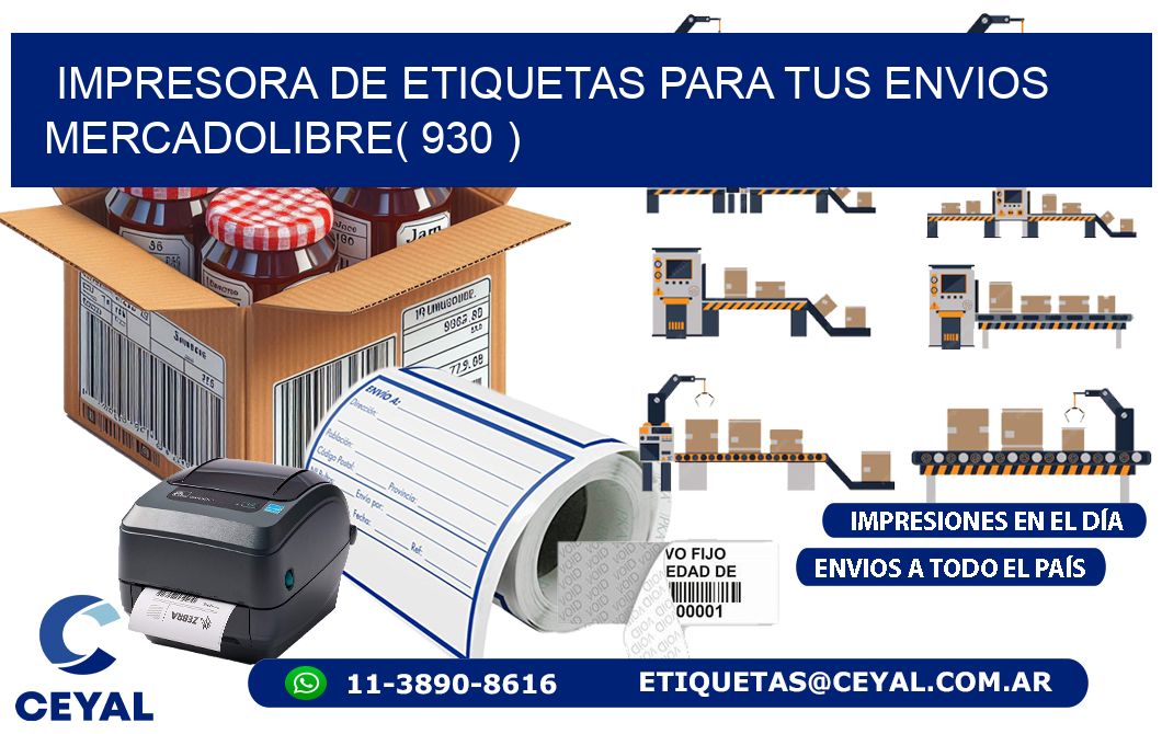 impresora de etiquetas para tus envios mercadolibre( 930 )