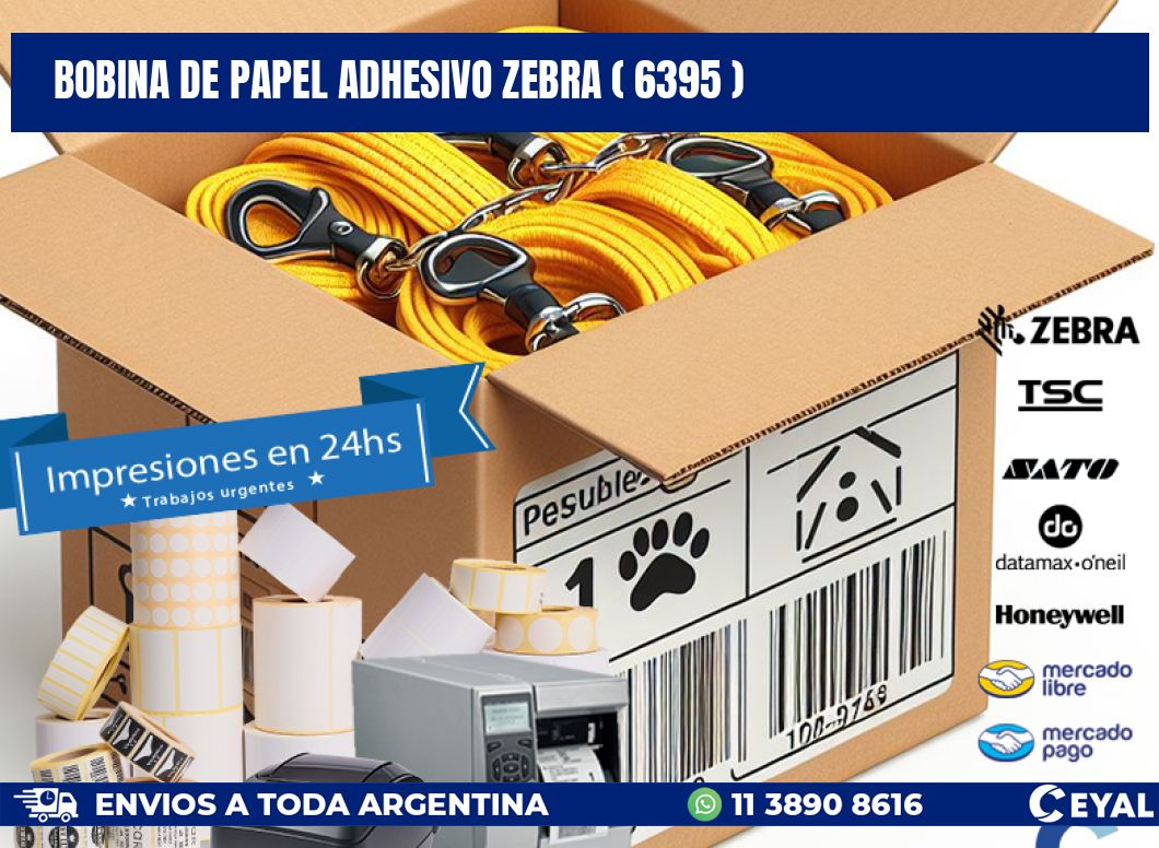 BOBINA DE PAPEL ADHESIVO ZEBRA ( 6395 )