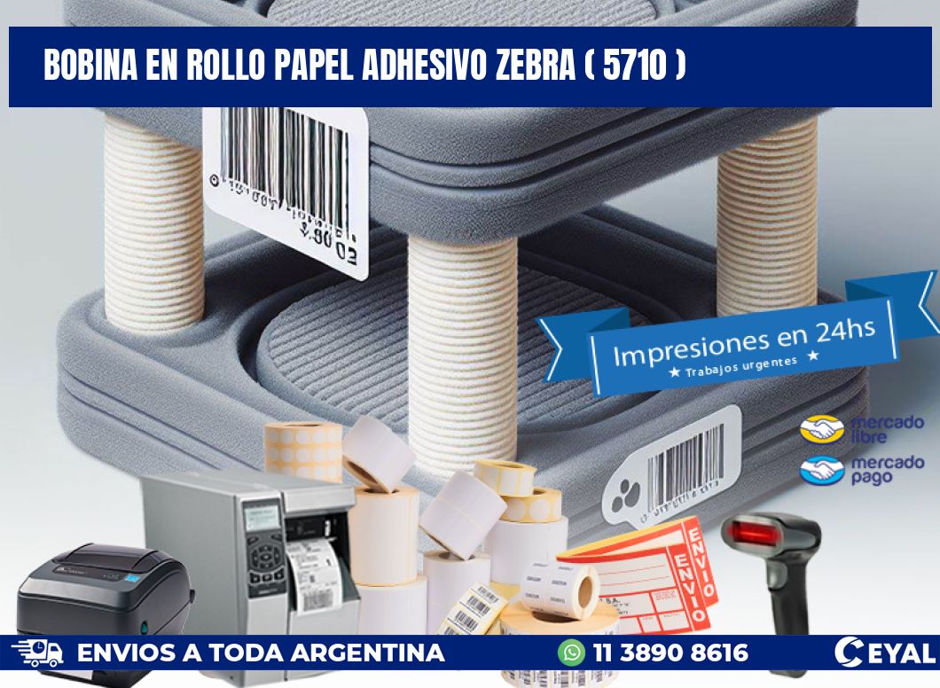 BOBINA EN ROLLO PAPEL ADHESIVO ZEBRA ( 5710 )